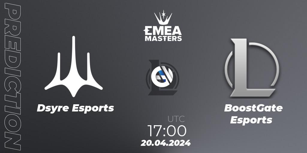 Dsyre Esports - BoostGate Esports: прогноз. 20.04.2024 at 17:00, LoL, EMEA Masters Spring 2024 - Group Stage