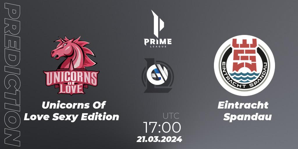 Unicorns Of Love Sexy Edition - Eintracht Spandau: прогноз. 21.03.24, LoL, Prime League 2024 Spring 1st Division Playoffs