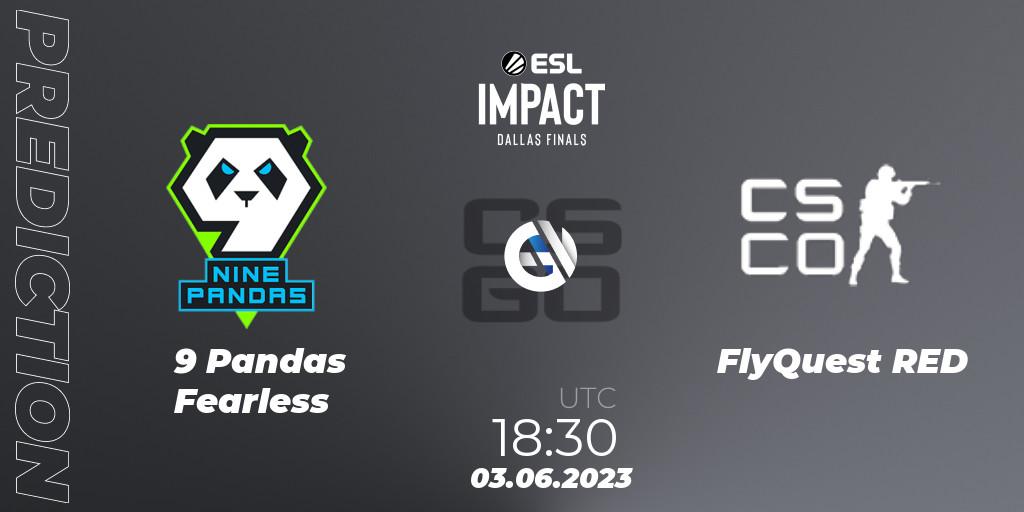 9 Pandas Fearless - FlyQuest RED: прогноз. 03.06.23, CS2 (CS:GO), ESL Impact League Season 3