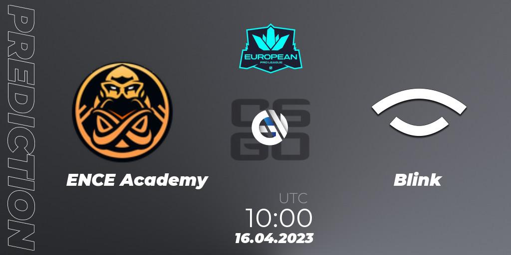 ENCE Academy - Blink: прогноз. 16.04.2023 at 10:00, Counter-Strike (CS2), European Pro League Season 7