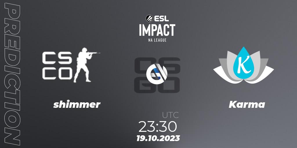 shimmer - Karma: прогноз. 20.10.2023 at 00:00, Counter-Strike (CS2), ESL Impact League Season 4: North American Division