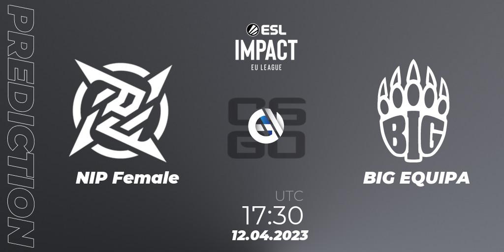 NIP Female - BIG EQUIPA: прогноз. 12.04.2023 at 17:30, Counter-Strike (CS2), ESL Impact League Season 3: European Division