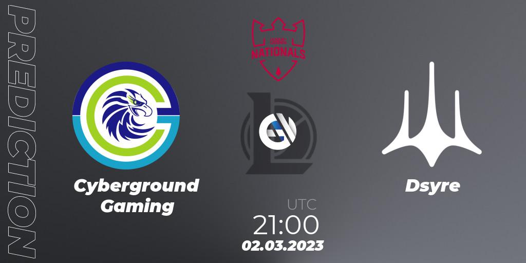 Cyberground Gaming - Dsyre: прогноз. 03.03.2023 at 21:00, LoL, PG Nationals Spring 2023 - Group Stage