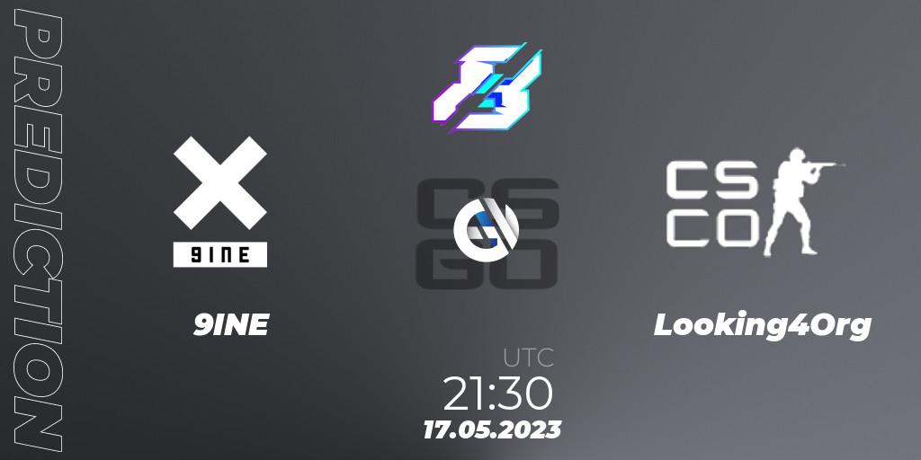 9INE - Looking4Org: прогноз. 17.05.2023 at 21:30, Counter-Strike (CS2), Gamers8 2023 Europe Open Qualifier 1