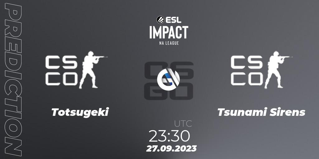 Totsugeki - Tsunami Sirens: прогноз. 27.09.2023 at 23:30, Counter-Strike (CS2), ESL Impact League Season 4: North American Division