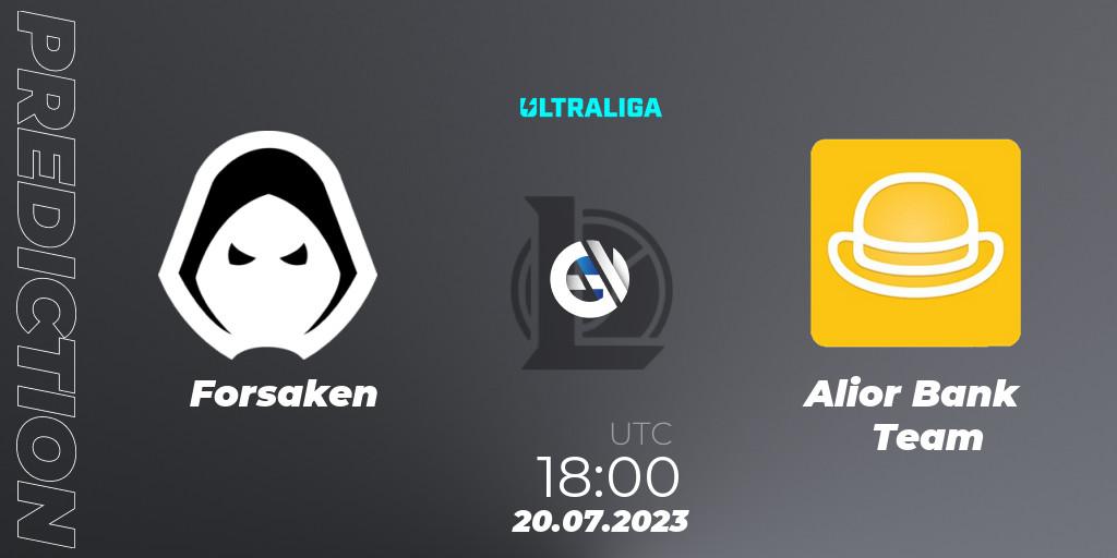 Forsaken - Alior Bank Team: прогноз. 20.07.23, LoL, Ultraliga Season 10 2023 Regular Season