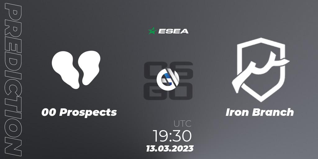 00 Prospects - Iron Branch: прогноз. 13.03.2023 at 18:00, Counter-Strike (CS2), ESEA Season 44: Advanced Division - Europe
