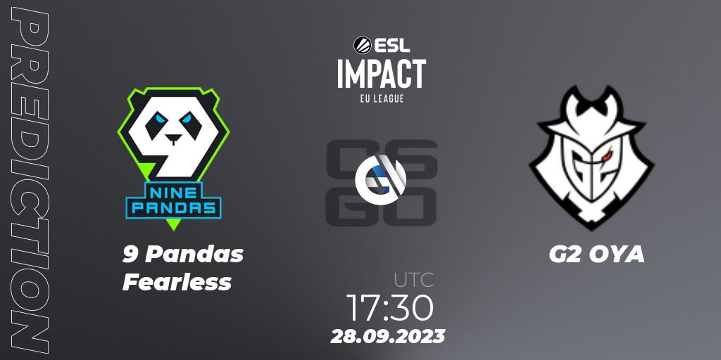 9 Pandas Fearless - G2 OYA: прогноз. 28.09.23, CS2 (CS:GO), ESL Impact League Season 4: European Division