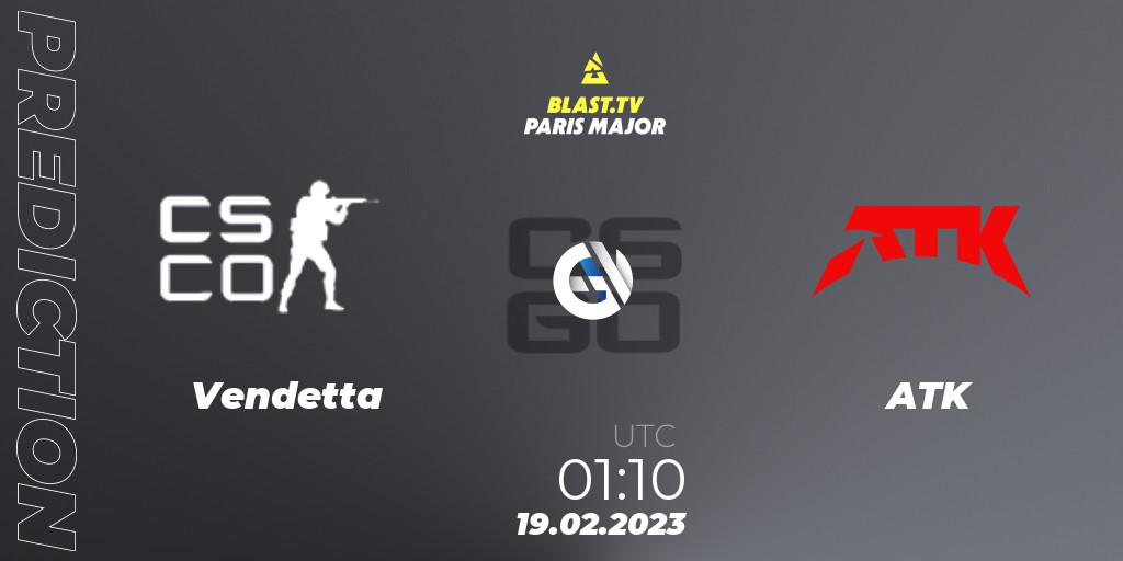 Vendetta - ATK: прогноз. 19.02.2023 at 01:10, Counter-Strike (CS2), BLAST.tv Paris Major 2023 North America RMR Closed Qualifier