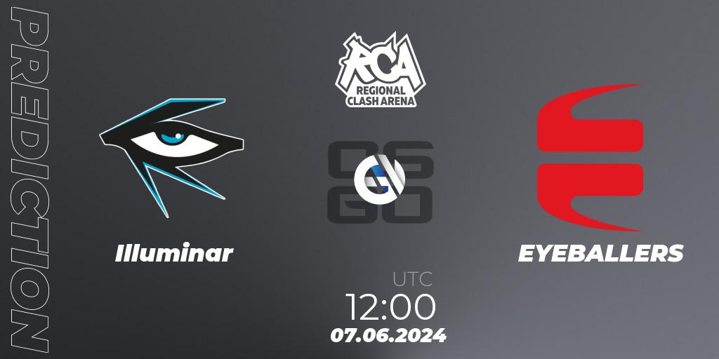 Illuminar - EYEBALLERS: прогноз. 07.06.2024 at 12:00, Counter-Strike (CS2), Regional Clash Arena Europe