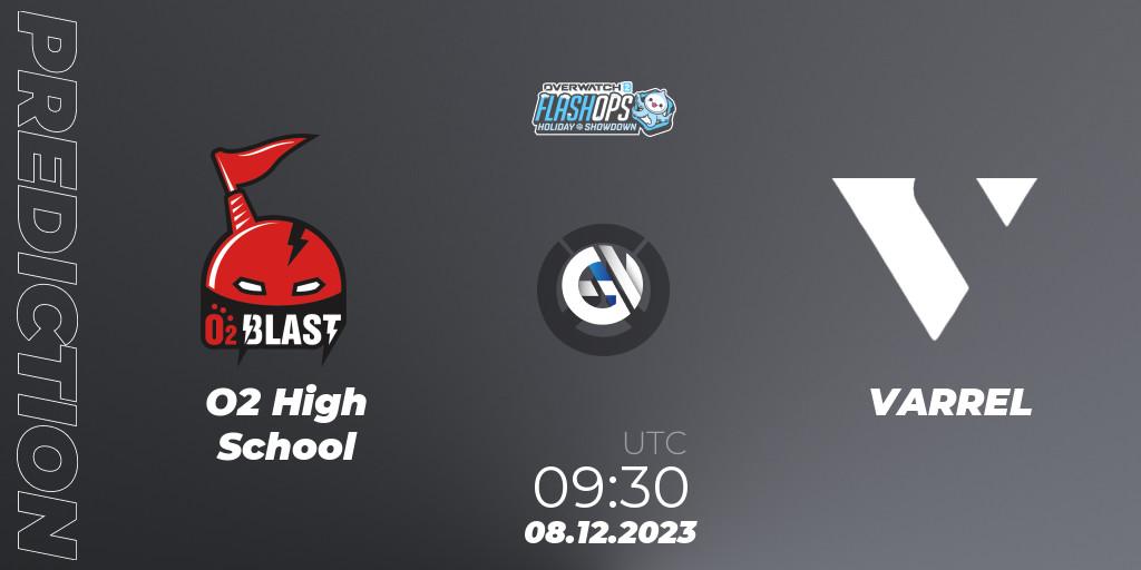 O2 High School - VARREL: прогноз. 08.12.2023 at 09:30, Overwatch, Flash Ops Holiday Showdown - APAC Finals