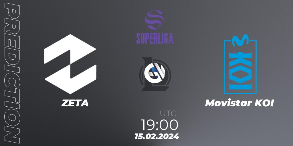 ZETA - Movistar KOI: прогноз. 15.02.2024 at 19:00, LoL, Superliga Spring 2024 - Group Stage