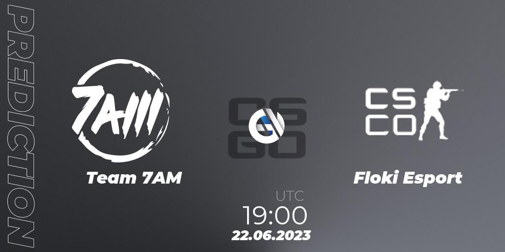 Team 7AM - Floki Esport: прогноз. 22.06.2023 at 19:00, Counter-Strike (CS2), Preasy Summer Cup 2023