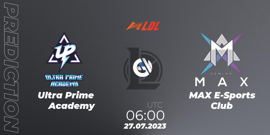 Ultra Prime Academy - MAX E-Sports Club: прогноз. 27.07.2023 at 06:00, LoL, LDL 2023 - Playoffs