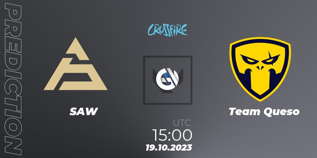 SAW - Team Queso: прогноз. 19.10.23, VALORANT, LVP - Crossfire Cup 2023: Contenders #2