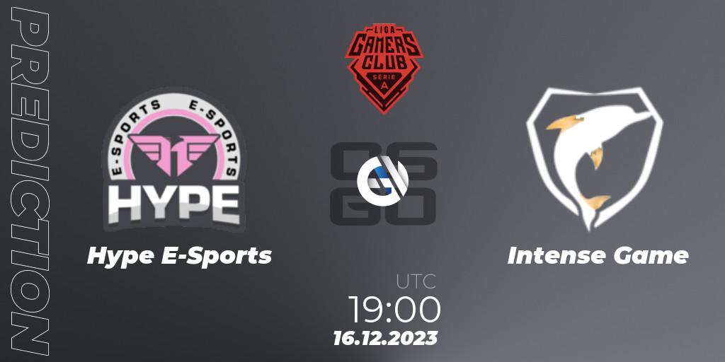 Hype E-Sports - Intense Game: прогноз. 16.12.2023 at 19:00, Counter-Strike (CS2), Gamers Club Liga Série A: December 2023