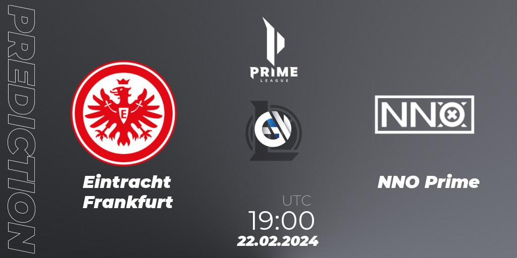 Eintracht Frankfurt - NNO Prime: прогноз. 22.02.24, LoL, Prime League Spring 2024 - Group Stage