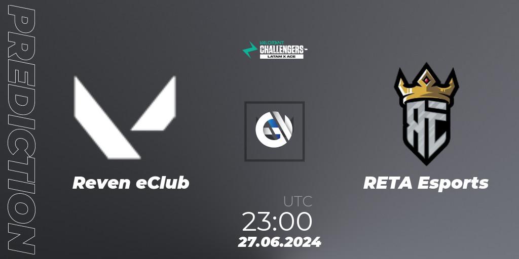 Reven eClub - RETA Esports: прогноз. 27.06.2024 at 23:00, VALORANT, VALORANT Challengers 2024 LAN: Split 2