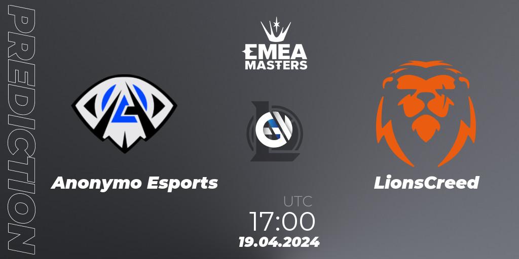 Anonymo Esports - LionsCreed: прогноз. 19.04.2024 at 17:00, LoL, EMEA Masters Spring 2024 - Group Stage