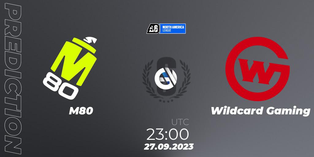 M80 - Wildcard Gaming: прогноз. 27.09.2023 at 23:00, Rainbow Six, North America League 2023 - Stage 2