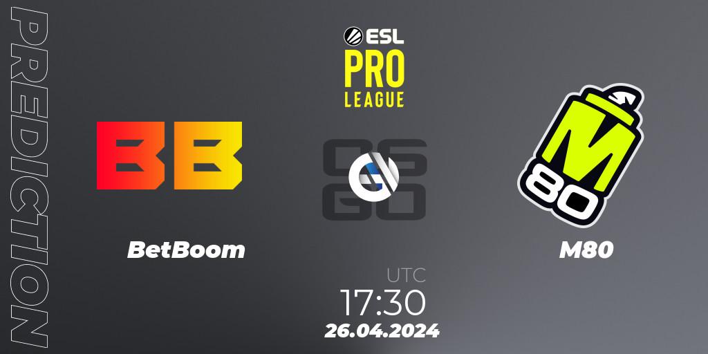 BetBoom - M80: прогноз. 26.04.2024 at 19:20, Counter-Strike (CS2), ESL Pro League Season 19