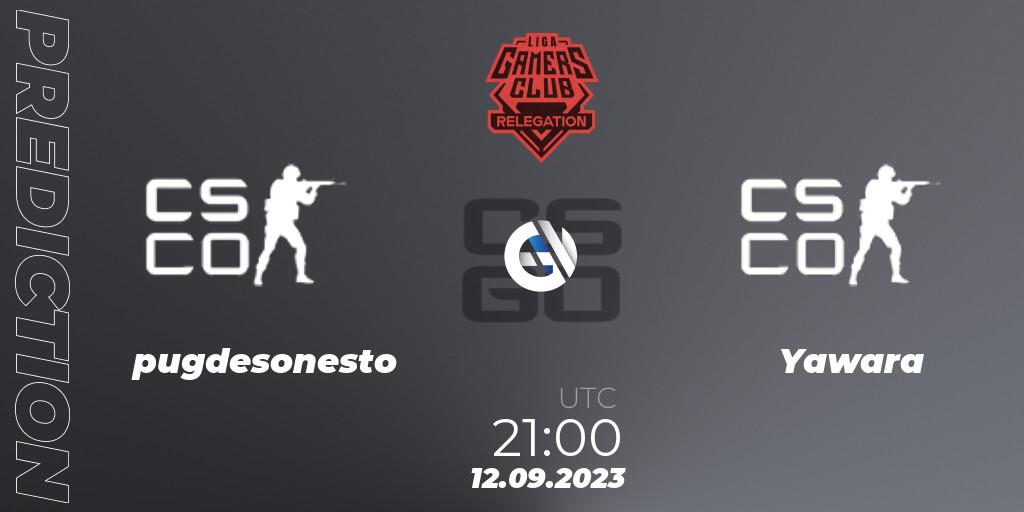 pugdesonesto - Yawara: прогноз. 13.09.2023 at 00:00, Counter-Strike (CS2), Gamers Club Liga Série A Relegation: September 2023