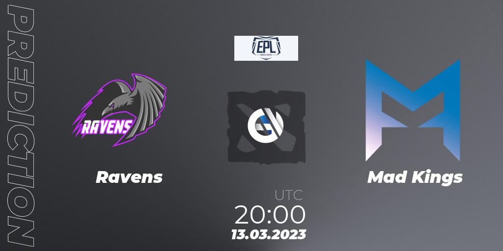 Ravens - Mad Kings: прогноз. 13.03.2023 at 20:13, Dota 2, European Pro League World Series America Season 4