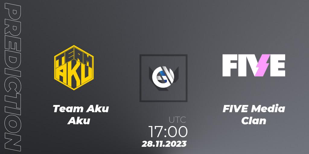 Team Aku Aku - FIVE Media Clan: прогноз. 28.11.2023 at 17:00, VALORANT, Circuito Tormenta: La Copa Radiante