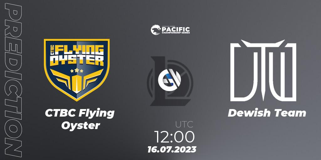CTBC Flying Oyster - Dewish Team: прогноз. 16.07.2023 at 12:00, LoL, PACIFIC Championship series Group Stage