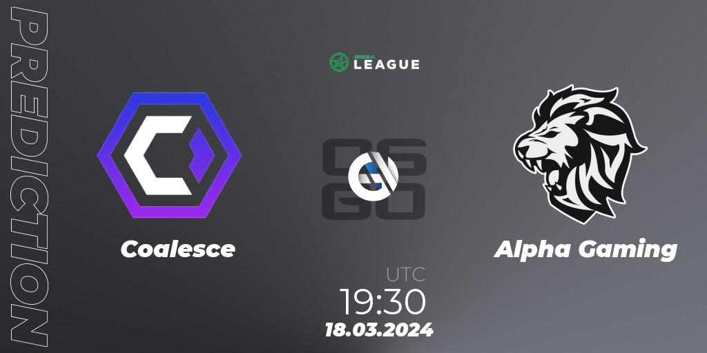 Coalesce - Alpha Gaming: прогноз. 18.03.24, CS2 (CS:GO), ESEA Season 48: Main Division - Europe