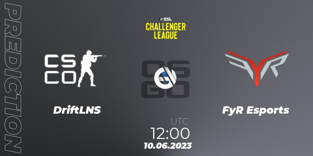 DriftLNS - FyR Esports: прогноз. 10.06.23, CS2 (CS:GO), ESL Challenger League Season 45 Relegation: Asia-Pacific