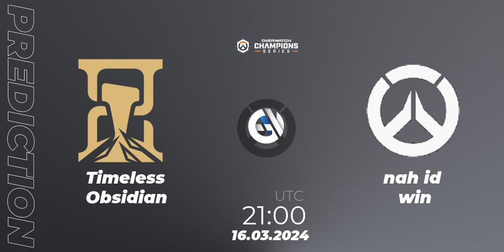 Timeless Obsidian - nah id win: прогноз. 16.03.2024 at 21:00, Overwatch, Overwatch Champions Series 2024 - North America Stage 1 Group Stage