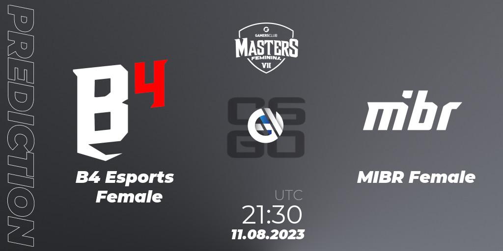 B4 Esports Female - MIBR Female: прогноз. 11.08.23, CS2 (CS:GO), Gamers Club Masters Feminina VII