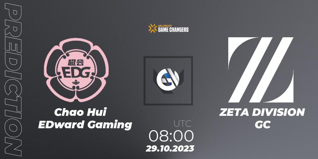 Chao Hui EDward Gaming - ZETA DIVISION GC: прогноз. 29.10.2023 at 08:00, VALORANT, VCT 2023: Game Changers East Asia