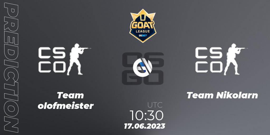 Team olofmeister - Team Nikolarn: прогноз. 17.06.2023 at 10:30, Counter-Strike (CS2), 1xBet GOAT League 2023 Summer VACation