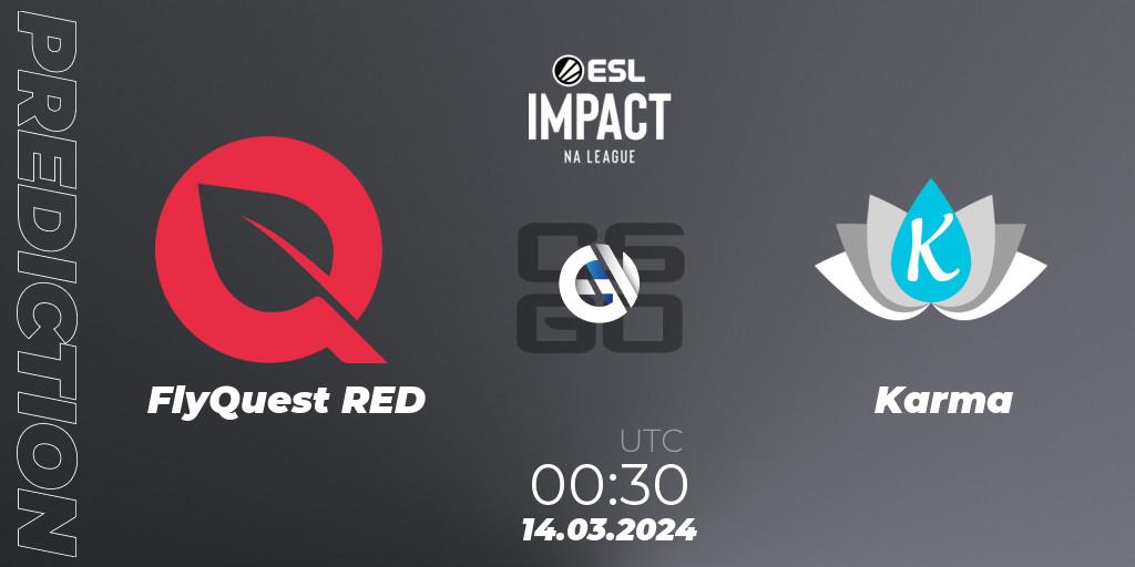 FlyQuest RED - Karma: прогноз. 14.03.2024 at 00:30, Counter-Strike (CS2), ESL Impact League Season 5: North America