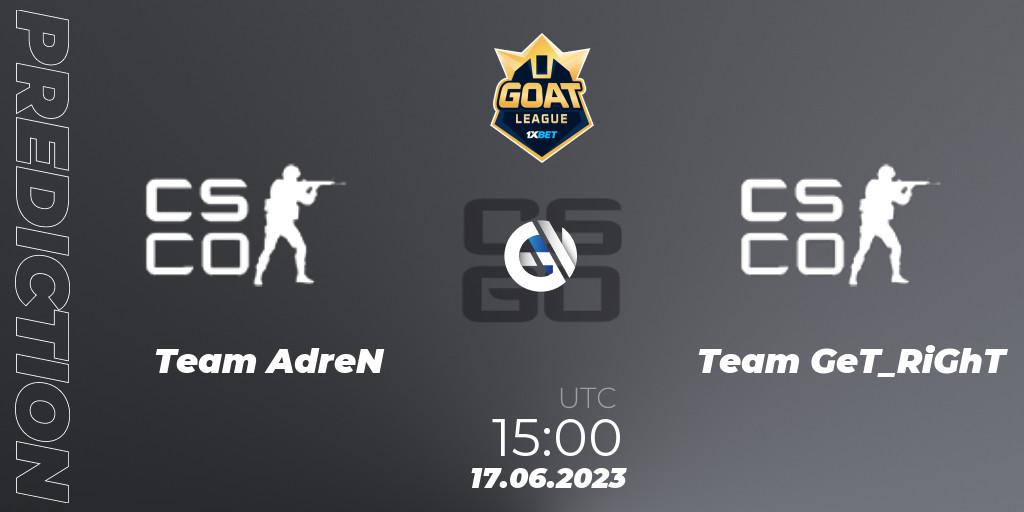 Team AdreN - Team GeT_RiGhT: прогноз. 17.06.2023 at 15:00, Counter-Strike (CS2), 1xBet GOAT League 2023 Summer VACation