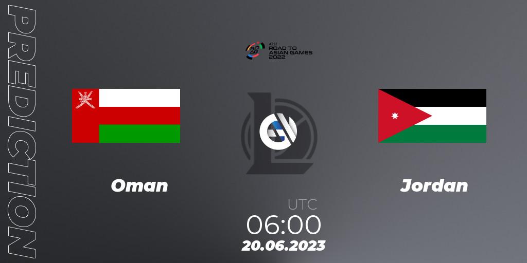 Oman - Jordan: прогноз. 20.06.2023 at 06:00, LoL, 2022 AESF Road to Asian Games - West Asia