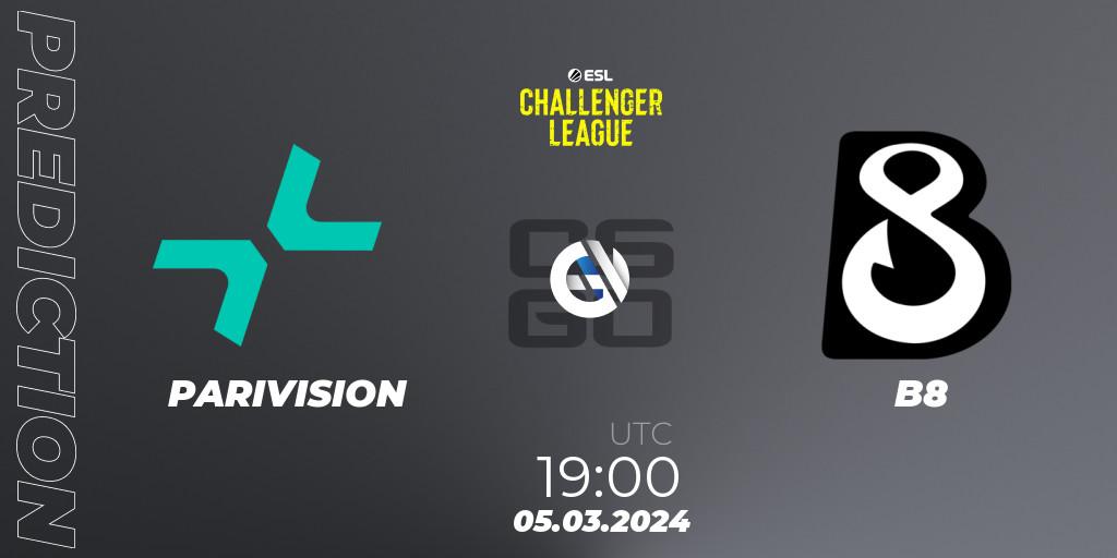 PARIVISION - B8: прогноз. 08.03.2024 at 16:00, Counter-Strike (CS2), ESL Challenger League Season 47: Europe