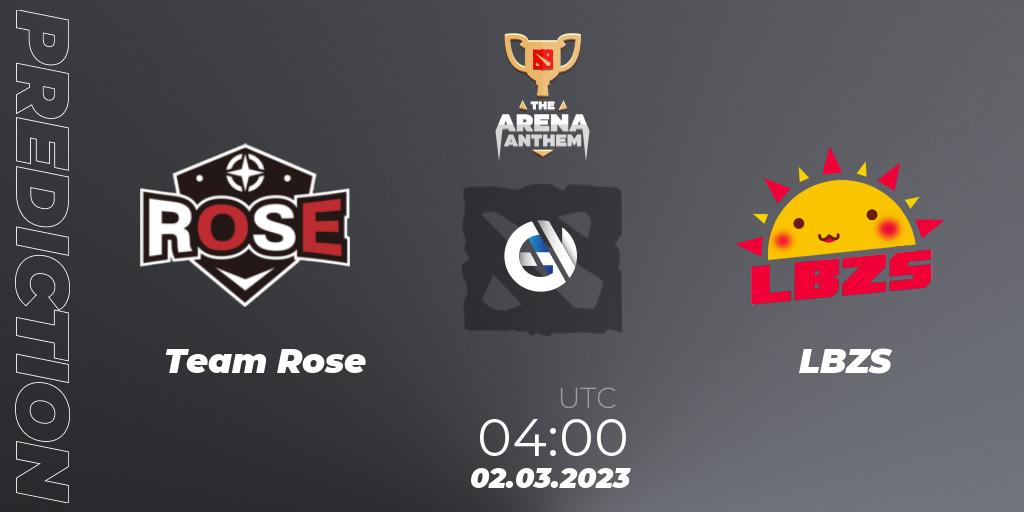Team Rose - LBZS: прогноз. 06.03.23, Dota 2, The Arena Anthem