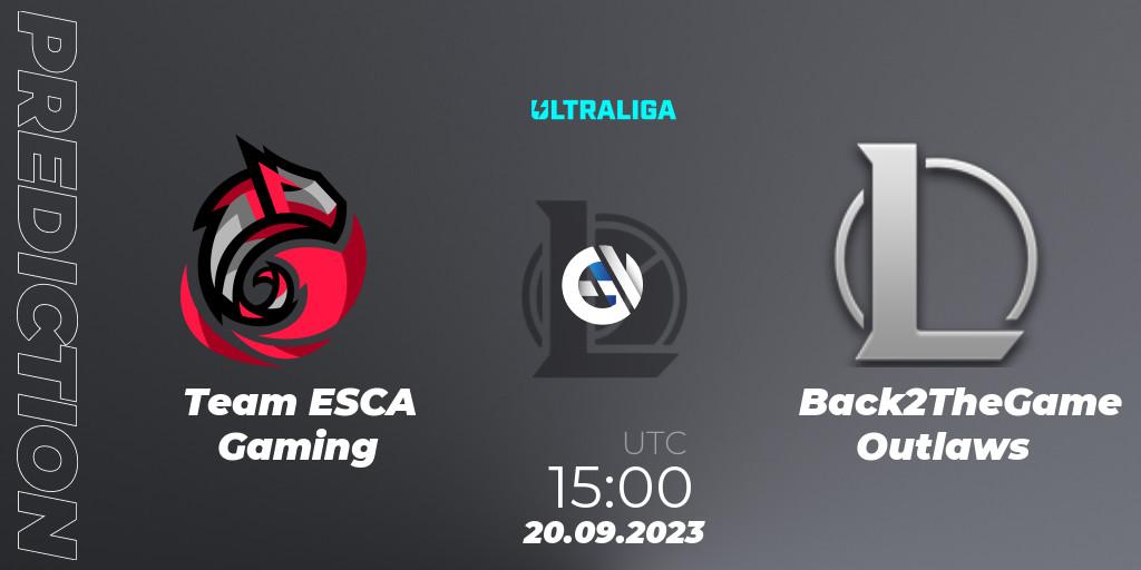 Team ESCA Gaming - Back2TheGame Outlaws: прогноз. 20.09.2023 at 15:00, LoL, Ultraliga Season 11 - Promotion
