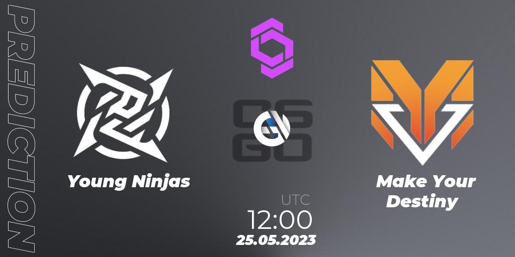 Young Ninjas - Make Your Destiny: прогноз. 25.05.2023 at 12:00, Counter-Strike (CS2), CCT West Europe Series 4