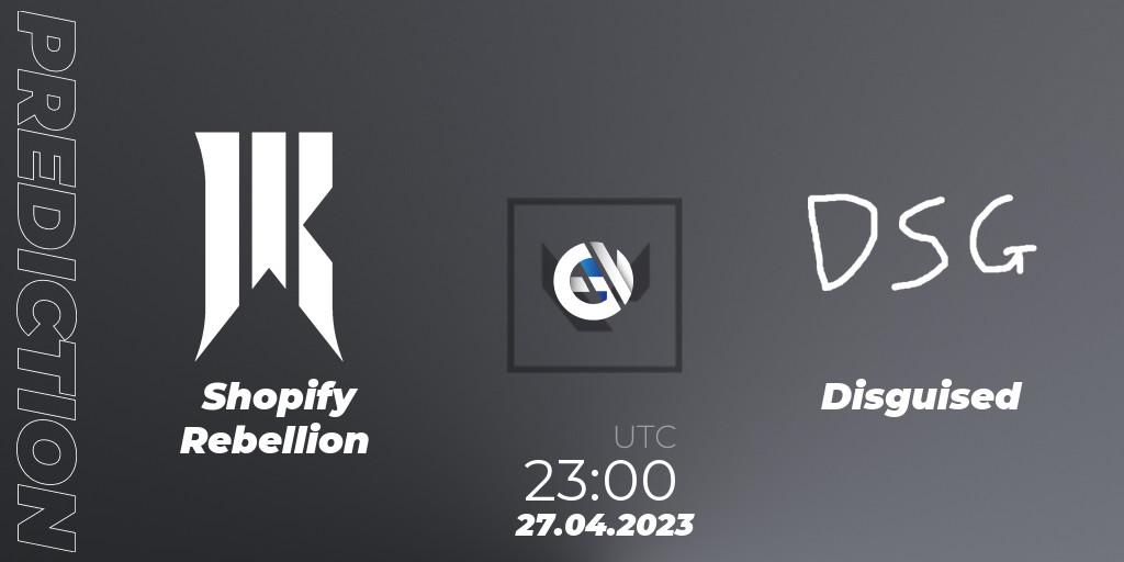 Shopify Rebellion - Disguised: прогноз. 27.04.2023 at 23:00, VALORANT, VCL North America Split 2 2023 Group A