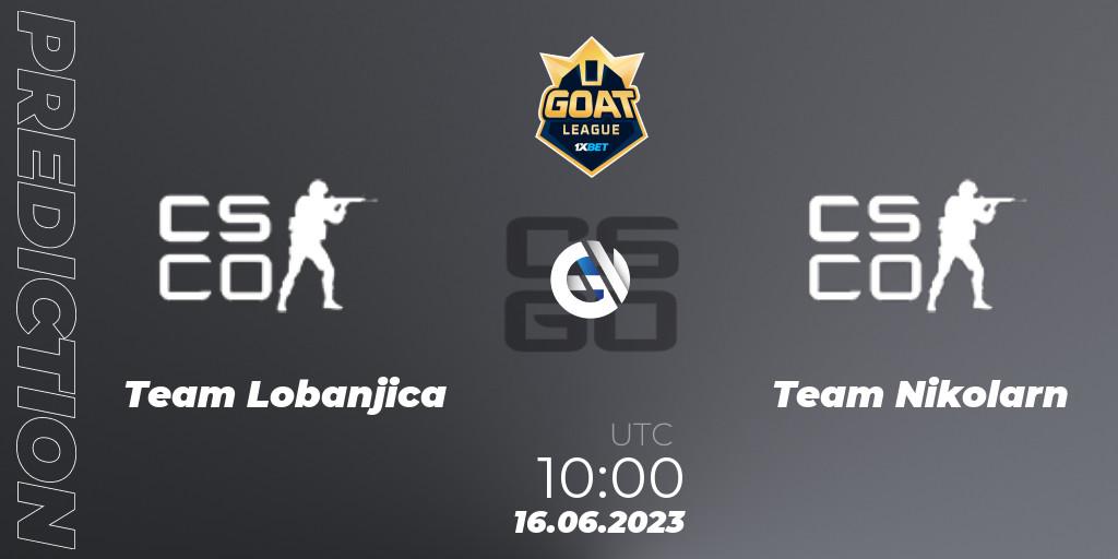 Team Lobanjica - Team Nikolarn: прогноз. 16.06.2023 at 10:30, Counter-Strike (CS2), 1xBet GOAT League 2023 Summer VACation