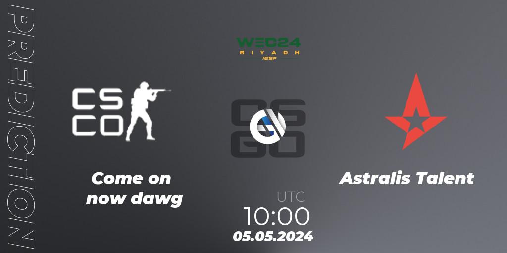 Come on now dawg - Astralis Talent: прогноз. 05.05.2024 at 10:00, Counter-Strike (CS2), IESF World Esports Championship 2024: Danish Qualifier