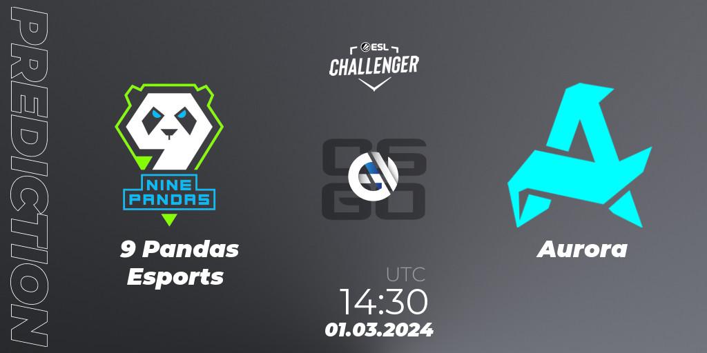 9 Pandas Esports - Aurora: прогноз. 01.03.2024 at 14:30, Counter-Strike (CS2), ESL Challenger #56: European Closed Qualifier