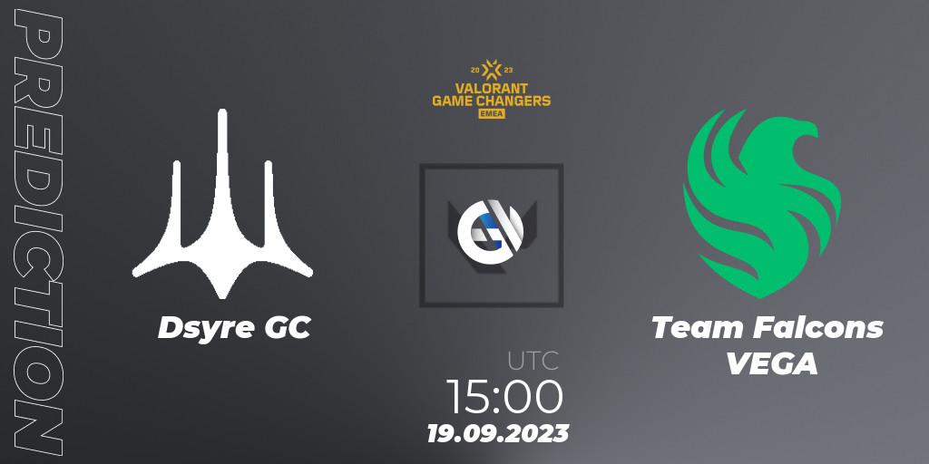 Dsyre GC - Team Falcons VEGA: прогноз. 19.09.2023 at 15:00, VALORANT, VCT 2023: Game Changers EMEA Stage 3 - Group Stage