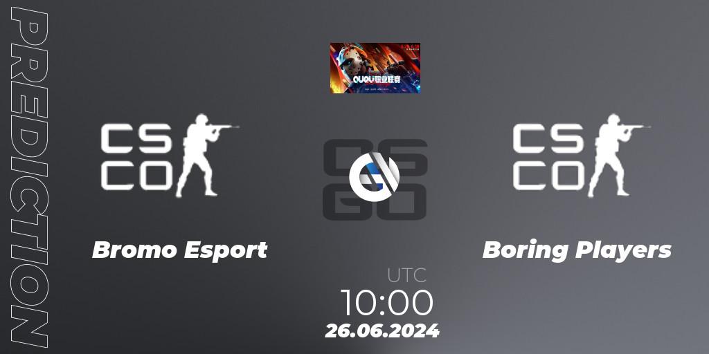 Bromo Esport - Boring Players: прогноз. 26.06.2024 at 10:00, Counter-Strike (CS2), QU Pro League