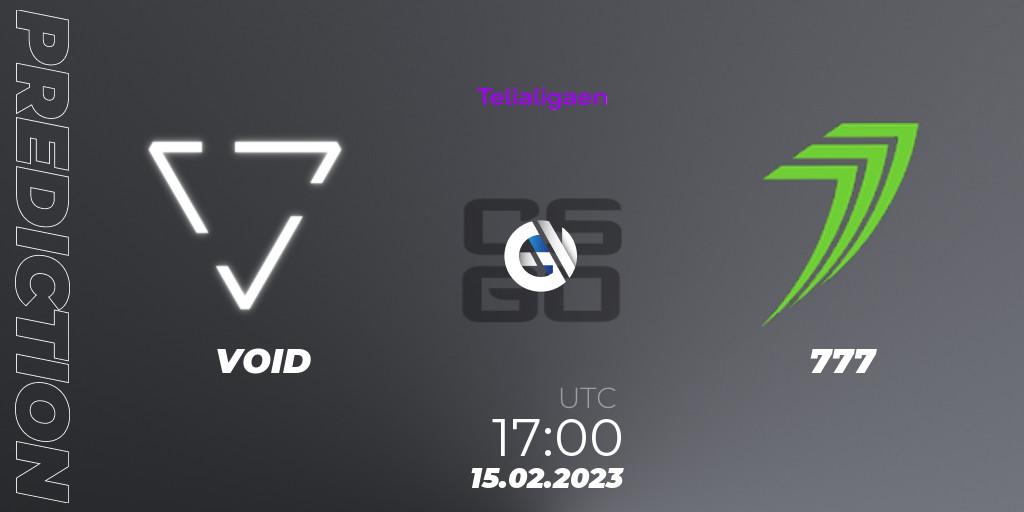 VOID - 777: прогноз. 15.02.2023 at 17:00, Counter-Strike (CS2), Telialigaen Spring 2023: Group stage