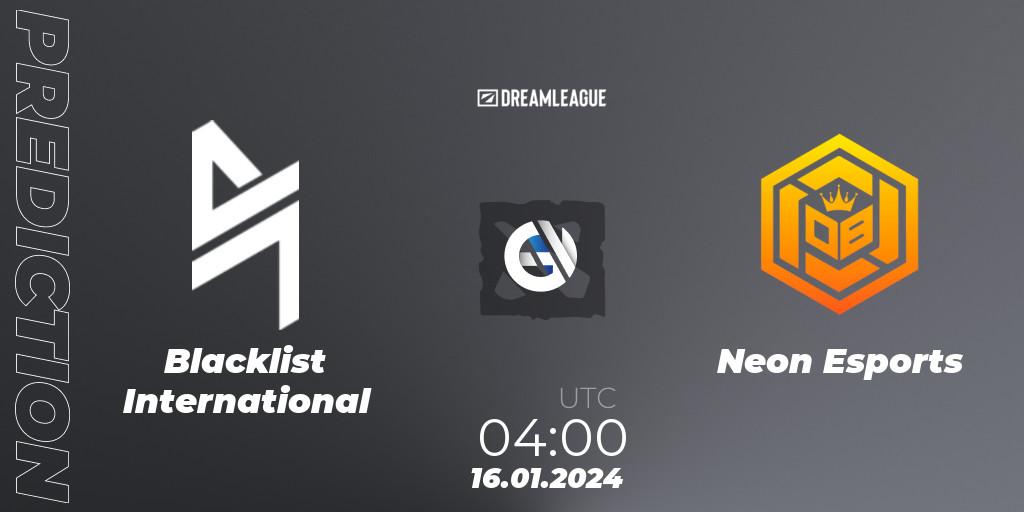 Blacklist International - Neon Esports: прогноз. 16.01.2024 at 04:00, Dota 2, DreamLeague Season 22: Southeast Asia Closed Qualifier